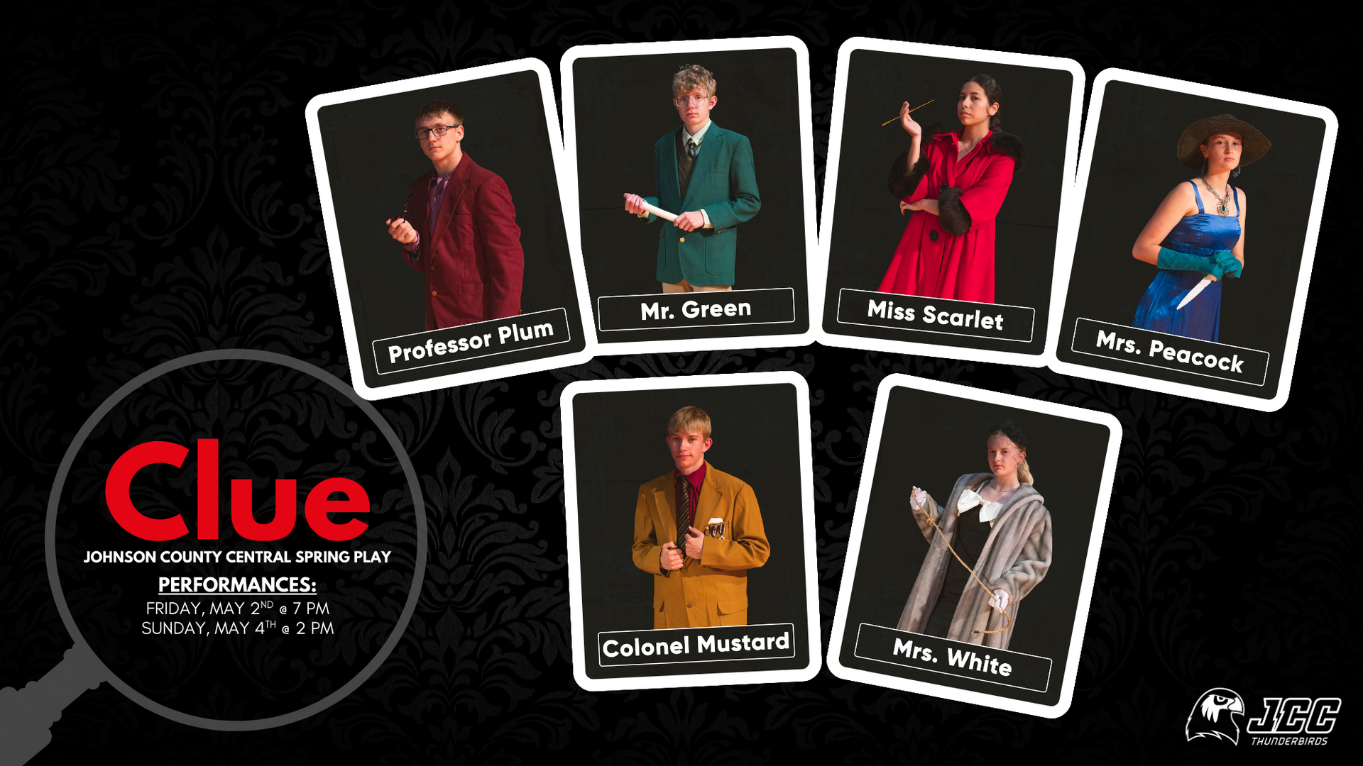 Main Cast Members - Prof Plum, Mr. Green, Miss Scarlet, Mrs. Peacock, Col Mustard, and Mrs. White